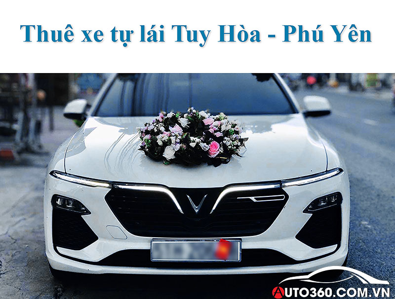 Thuê xe tự lái Tuy Hòa - Phú Yên | Thuê xe cưới 