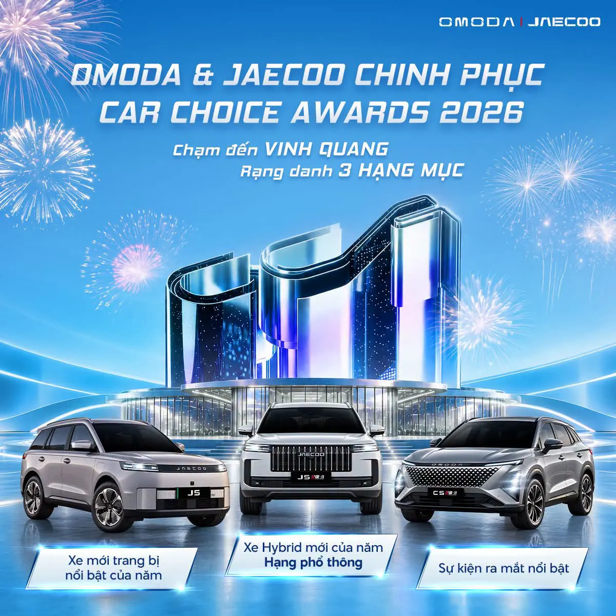 OMODA & JAECOO TỰ H&Agrave;O GHI 3 DẤU ẤN TẠI CAR CHOICE AWARDS 2026